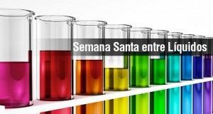 Semana santa entre liquidos