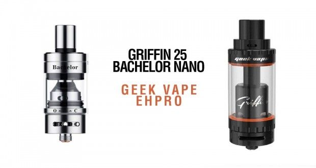 Griffin 25 by Geek Vape & Bachelor Nano by EHPro