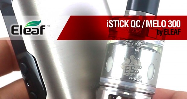 eLeaf iStick QC + Melo 300 / EL SUPERTANK LOWCOST / revisión