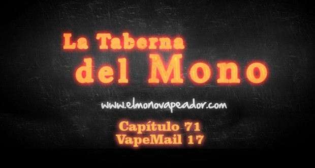 VapeMail 17 / MODS MADE IN SPAIN y FIDGET SPINNERS / LTDM cap. 71