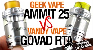 Geek Vape AMMIT 25 VS Vandy Vape GOVAD RTA / BUSCANDO EL MEJOR RTA SINGLE COIL / revisión