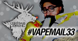 Christmas is coming… VAPEMAIL 33