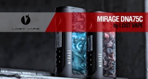 Lost Vape MIRAGE DNA75C / pequeño, versátil y potente / revisión