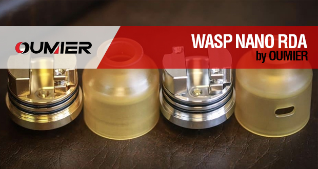 Oumier WASP NANO – VLS RDA / por petición popular…