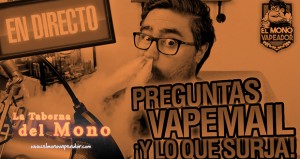 ¡DIRECTO DE VIERNES! Vapemail, preguntas y respuestas