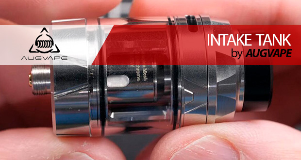 Augvape & Mike Vapes INTAKE TANK – ¿OTRO MÁS?