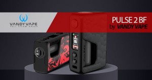 PULSE 2 BF de Vandy Vape & Tony B / CON ANÉCDOTAS Y SPOILERS