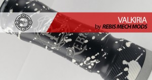 Rebis VALKIRIA mech mod / ¡¡desde Chile!!