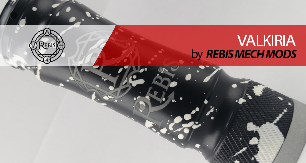 Rebis VALKIRIA mech mod / ¡¡desde Chile!!