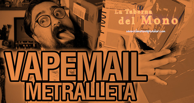 EPIC VAPEMAIL… ¡¡METRALLETA!!
