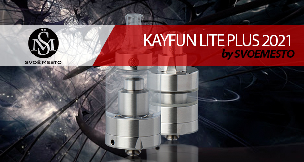 El retorno… Svoemesto KAYFUN LITE PLUS 2021