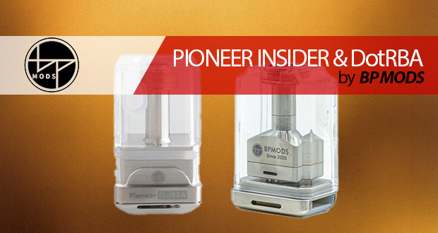 BP MODS Pioneer INSIDER & Pioneer DotRBA