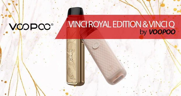 COCINANDO CON VOOPOO – Vinci Royal Edition & Vinci Q