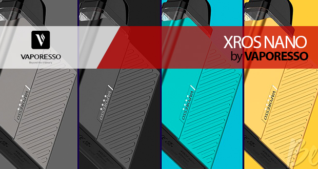 COMPLETANDO LA FAMILIA… Vaporesso Xros NANO