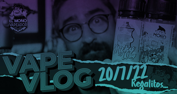 VAPE VLOG / ¡Regalitos y NOVEDADES!