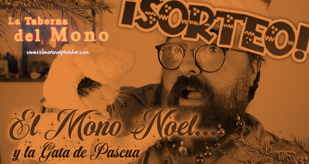 ¡LLEGÓ EL MONO NOEL! con la Gata de Pascua… ¡¡CARGADITOS DE REGALOS!!