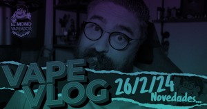 VAPEVLOG 26 FEBRERO