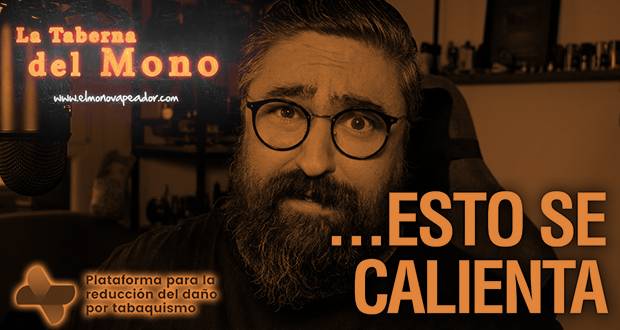 ESTO SE CALIENTA… + Webinar Plataforma para la Reducción del Daño por Tabaquismo